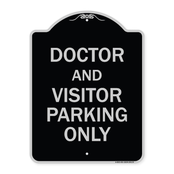 Signmission Doctor and Visitor Parking Only Heavy-Gauge Aluminum Architectural Sign, 24" x 18", BS-1824-24139 A-DES-BS-1824-24139 - main